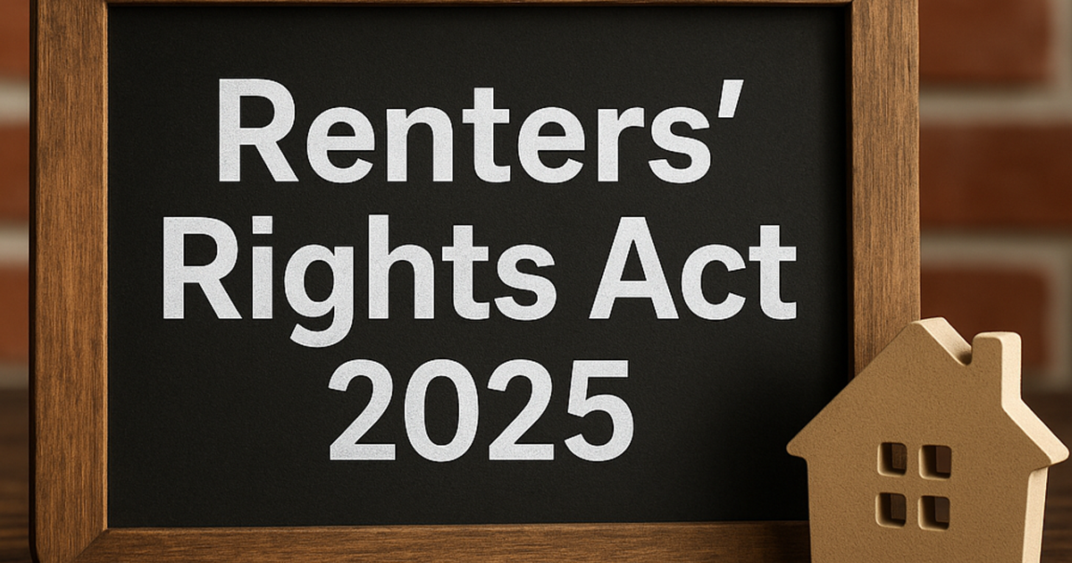 What the Renters’ Rights Act 2025 means for you, and why you should act now